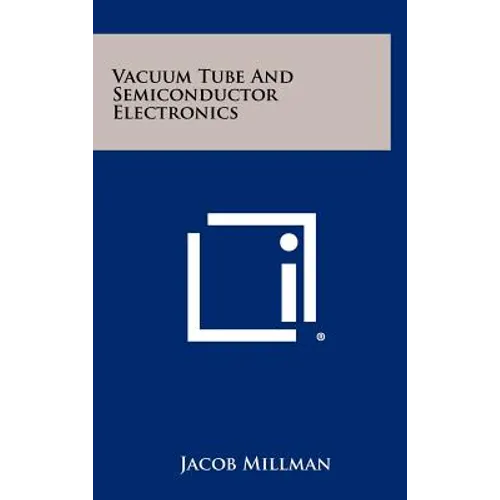 Vacuum Tube and Semiconductor Electronics