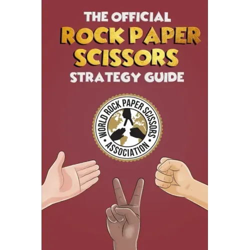 The Official Rock Paper Scissors Strategy Guide: Everything you need to know