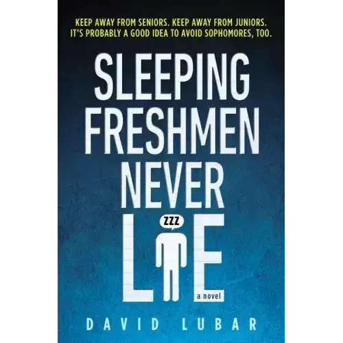 Sleeping Freshmen Never Lie