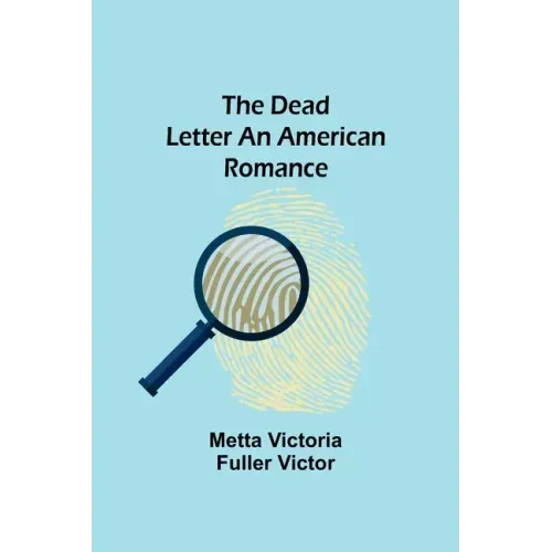 The Dead Letter An American Romance