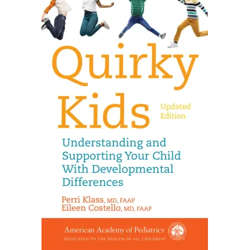 Quirky Kids: Understanding and Supporting Your Child with Developmental Differences