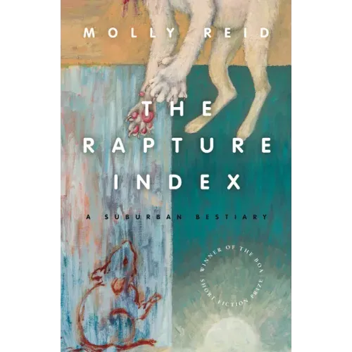 The Rapture Index: A Suburban Bestiary