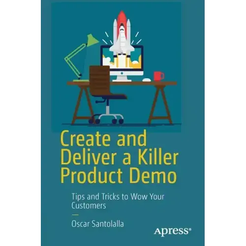 Create and Deliver a Killer Product Demo: Tips and Tricks to Wow Your Customers