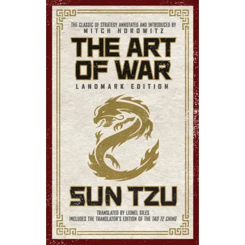 The Art of War Landmark Edition: The Classic of Strategy with Historical Notes and Introduction by Pen Award-Winning Author Mitch Horowitz