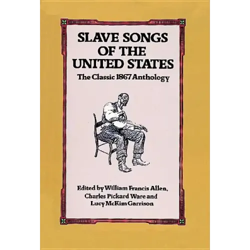 Slave Songs of the United States
