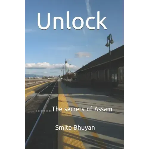 Unlock: The secrets of Assam