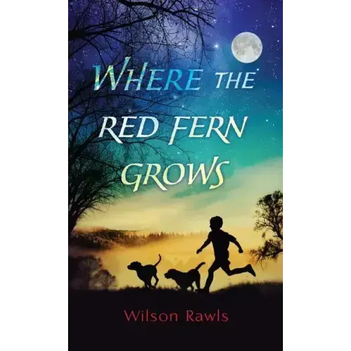 Where the Red Fern Grows