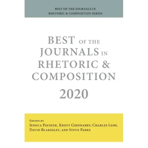 Best of the Journals in Rhetoric and Composition 2020