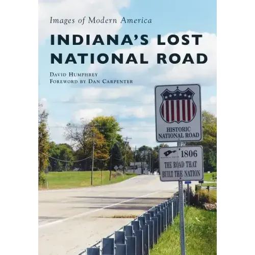 Indiana's Lost National Road