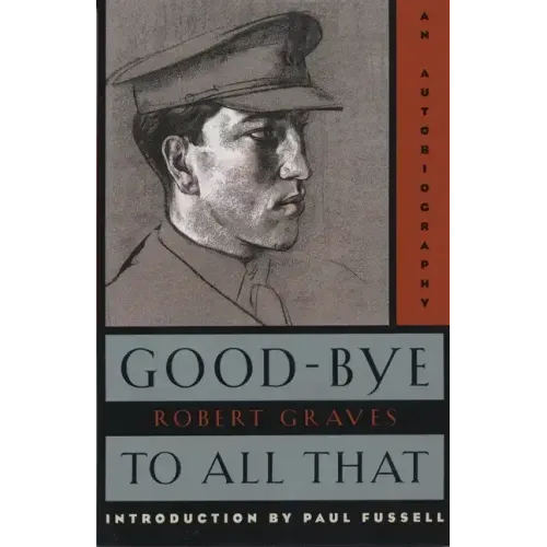 Good-Bye to All That: An Autobiography