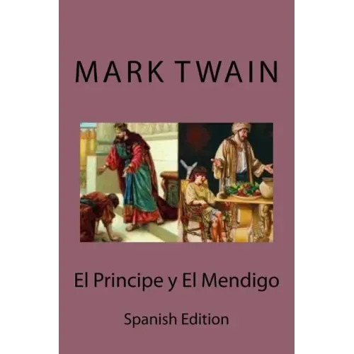 El Principe y El Mendigo (Spanish edition)