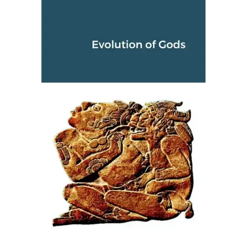 Evolution of Gods