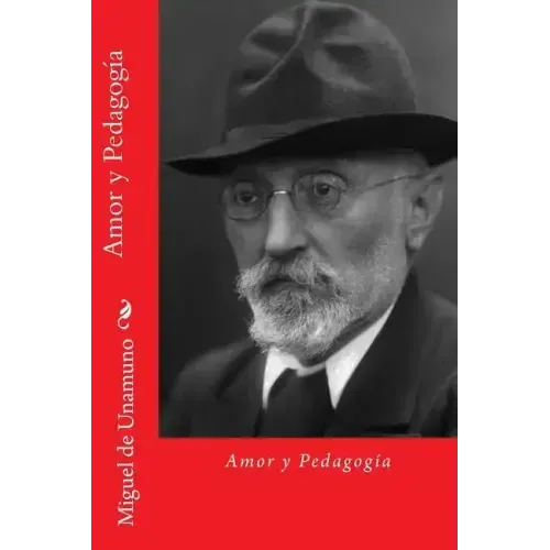 Amor y Pedagogia (Spanish Edition)