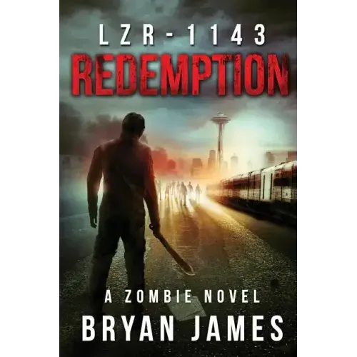 Lzr-1143: Redemption (Book Three of the LZR-1143 Series)