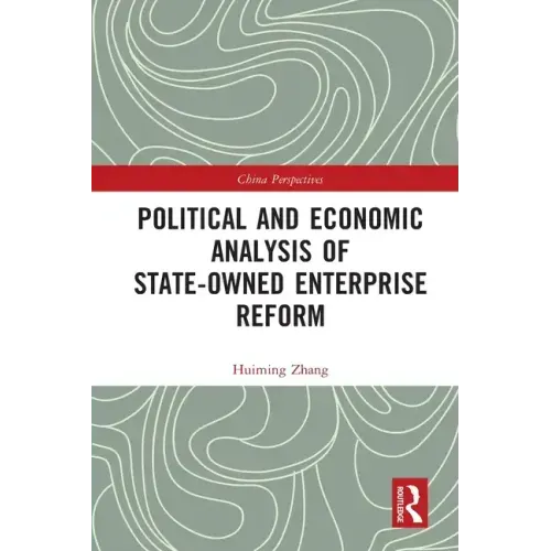 Political and Economic Analysis of State-Owned Enterprise Reform