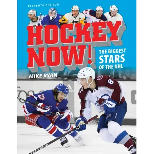 Hockey Now!: The Biggest Stars of the NHL