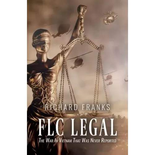 FLC Legal - The War in Vietnam that was Never Reported