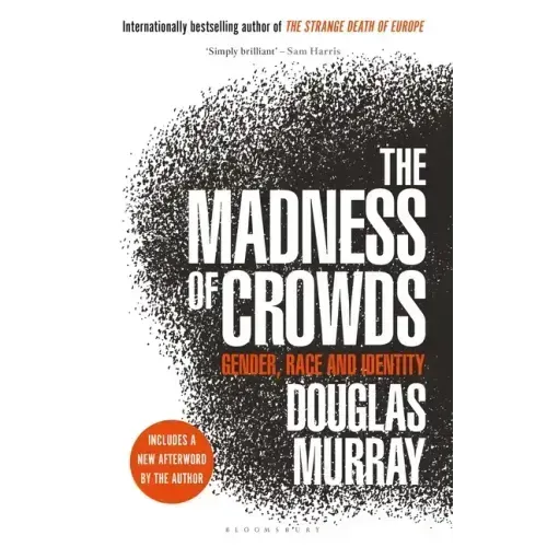 The Madness of Crowds: Gender, Race and Identity