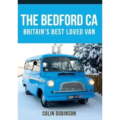 The Bedford CA: Britain's Best Loved Van