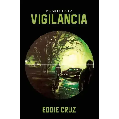 El Arte de la Vigilancia
