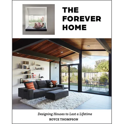 The Forever Home: Designing Houses to Last a Lifetime