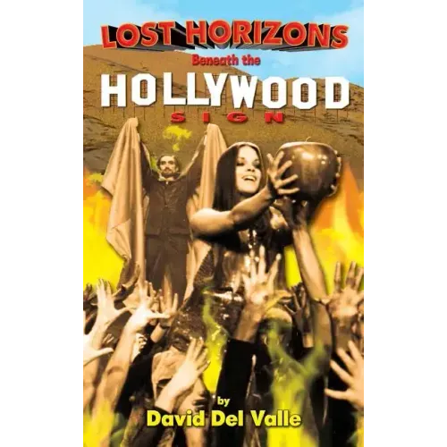 Lost Horizons Beneath the Hollywood Sign (hardback)