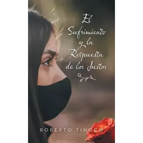 El Sufrimiento Y La Respuesta De Los Justos