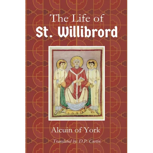 Life of St. Willibrord