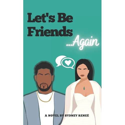 Let's Be Friends...Again