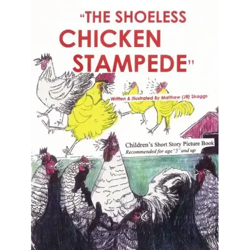 The Shoeless Chicken Stampede: The Chicken Book