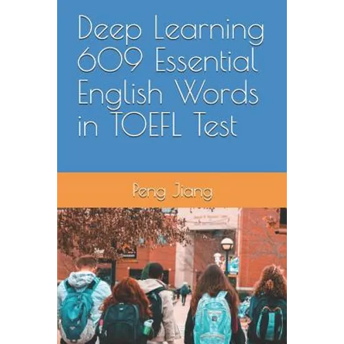 Deep Learning 609 Essential English Words in TOEFL Test