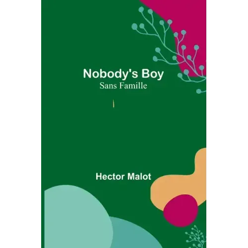 Nobody's Boy; Sans Famille