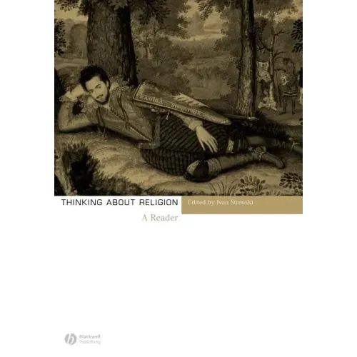 Thinking about Religion: A Reader