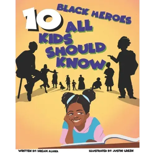 10 Black Heroes All Kids Should Know