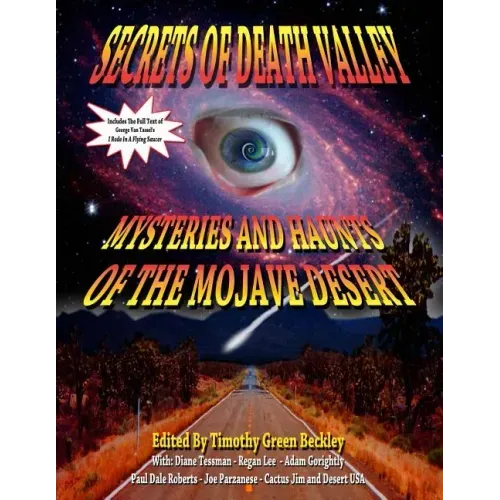 Secrets Of Death Valley: Mysteries And Haunts Of The Mojave Desert