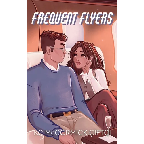 Frequent Flyers: A Novella