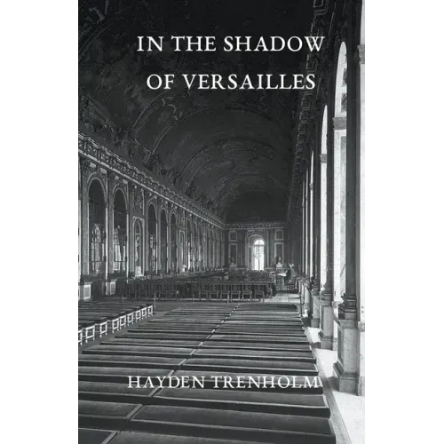 In the Shadow of Versailles