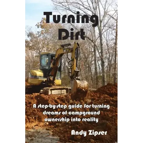Turning Dirt: A step-by-step guide for turning dreams of campground ownership into reality