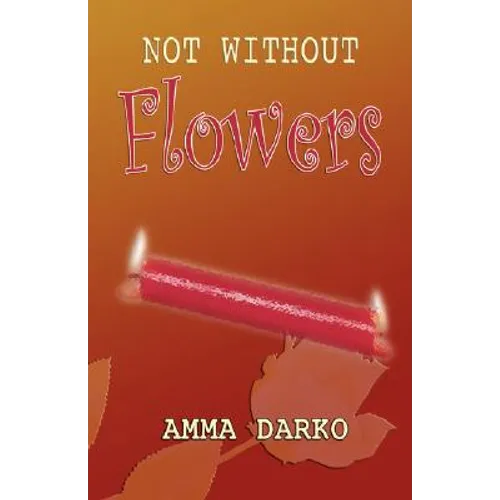 Not Without Flowers