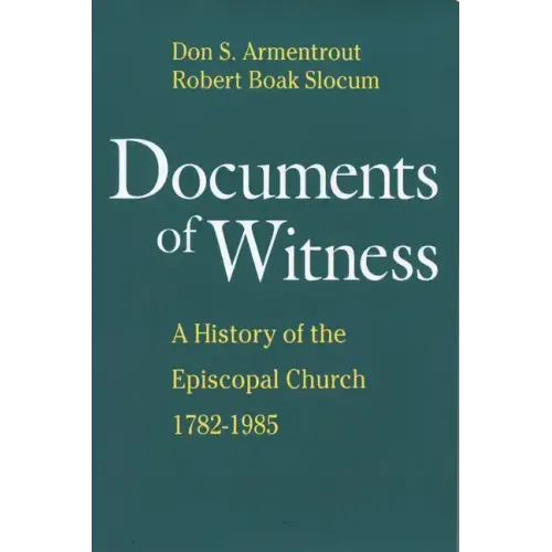Documents of Witness: A History of the Episcopal Church