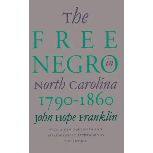 Free Negro in North Carolina, 1790-1860