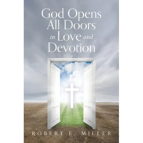 God Opens All Doors in Love and Devotion