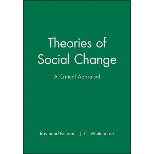 Theories of Social Change: A Critical Appraisal