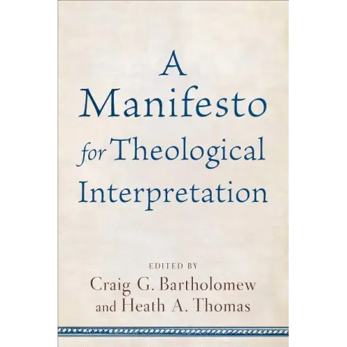 Manifesto for Theological Interpretation