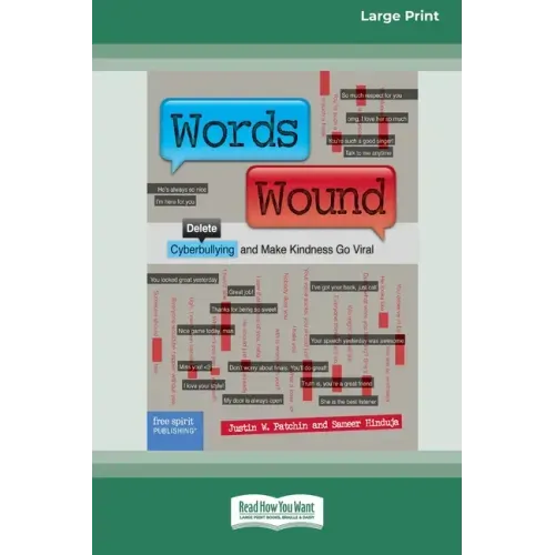 Words Wound: Delete Cyberbullying and Make Kindness Go Viral [Standard Large Print 16 Pt Edition]