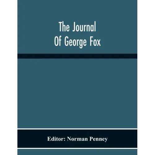 The Journal Of George Fox