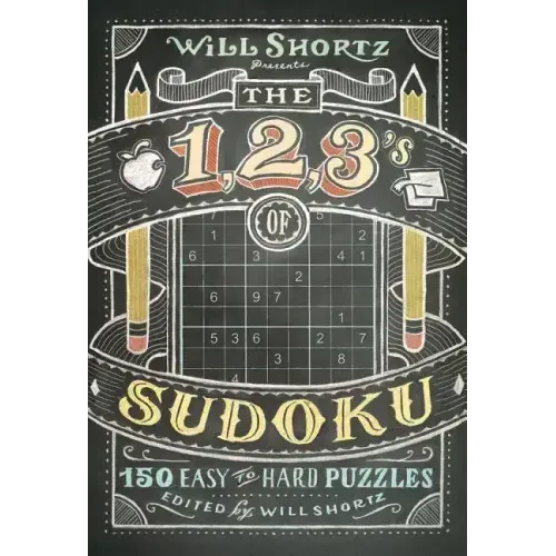Will Shortz Presents The 1, 2, 3s of Sudoku