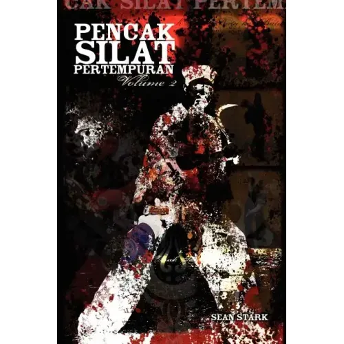 Pencak Silat Pertempuran: Vol. 2