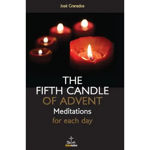 The fifth Candle of Advent: Meditations for each day