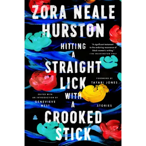 Hitting a Straight Lick with a Crooked Stick: Stories from the Harlem Renaissance